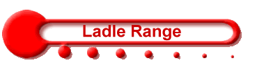 Ladle Range